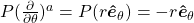 P(\frac{\partial}{\partial\theta})^a=P(r\boldsymbol{\hat{e}}_\theta)=-r\boldsymbol{\hat{e}}_\theta