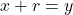 x+r=y