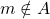 m\notin A