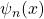 \psi_n(x)