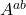 A^{ab}