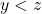 y<z