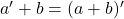 a'+b=(a+b)'