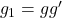 g_1=gg'