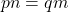 pn=qm