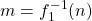 m=f_1^{-1}(n)