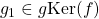 g_1\in g\mathrm{Ker}(f)
