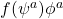 f(\psi^a)\phi^a