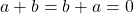 a+b=b+a=0