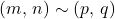 (m,\,n)\sim(p,\,q)