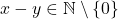 x-y\in\mathbb{N}\setminus\{0\}