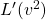L'(v^2)