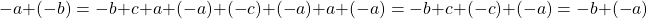 \[-a+(-b)=-b+c+a+(-a)+(-c)+(-a)+a+(-a)=-b+c+(-c)+(-a)=-b+(-a)\]