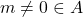 m\neq0\in A