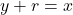 y+r=x