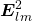 \boldsymbol{E}^2_{lm}