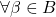 \forall \beta\in B